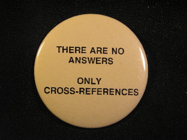 There are No Answers - Only Cross-References