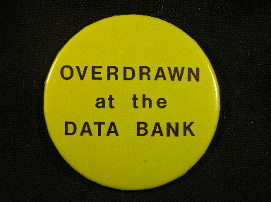 Overdrawn at the Data Bank
