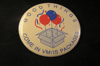 Good Things Come In VM/IS Packages