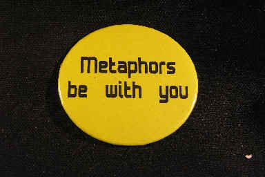 Metaphors be with you