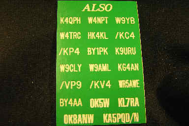 ALSO K4QPH W4NPT W9YB W4TRC HK4KL /KC4 /KP4 BY1PK K9VRU W9CLY W9AML KG4AN /VP9 /KV4 WR5AWE BY4AA OK5