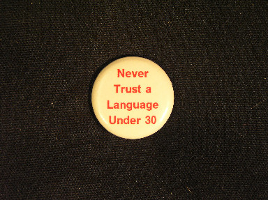 Never Trust a Language under 30