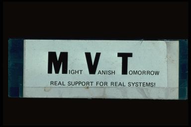 MIGHT VANISH TOMORROW REAL SUPPORT FOR REAL SYSTEMS!
