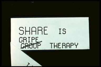 SHARE IS GRIPE {GROUP SLASHED OUT} THERAPY