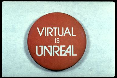 VIRTUAL = UNREAL