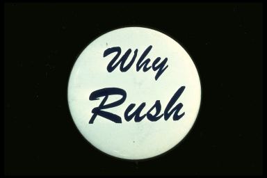 WHY RUSH?