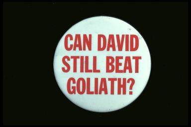 CAN DAVID STILL BEAT GOLIATH?
