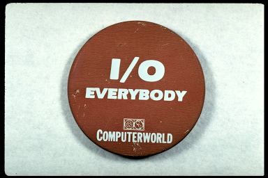 I/O EVERYBODY - COMPUTERWORLD