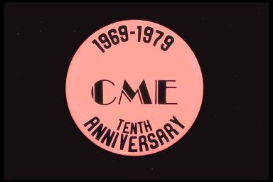 CME TENTH ANNIVERSARY 1969-1979