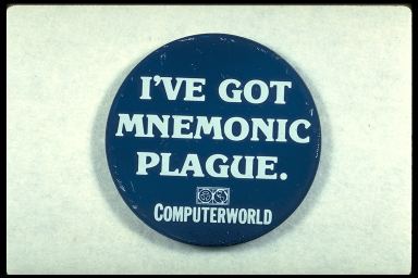 I'VE GOT MNEMONIC PLAGUE. - COMPUTERWORLD