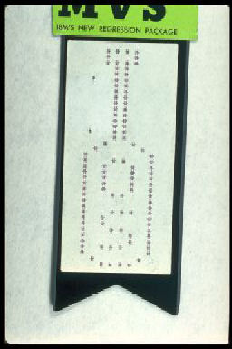 MVS IBM'S NEW REGRESSION PACKAGE (2301 DATA CELL STRIP WITH OS PADDLE)