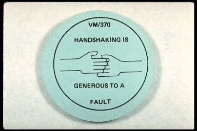 VM/370 HANDSHAKING IS GENEROUS TO A FAULT