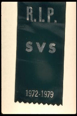R.I.P. SVS 1972-1979