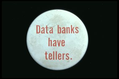 DATA BANKS HAVE TELLERS.
