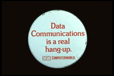 DATA COMMUNICATIONS IS A REAL HANG-UP