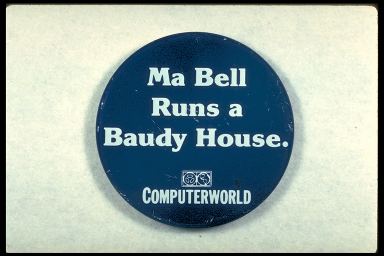 MA BELL RUNS A BAUDY HOUSE. - COMPUTERWORLD