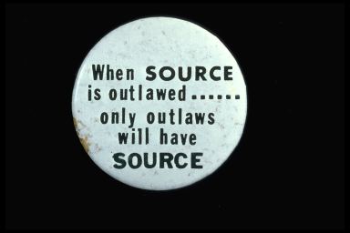 WHEN SOURCE IS OUTLAWED....ONLY OUTLAWS WILL HAVE SOURCE
