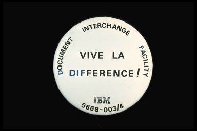 VIVE LA DIFFERENCE! DOCUMENT INTERCHANGE FACILITY - IBM