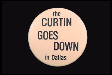 THE CURTIN GOES DOWN IN DALLAS