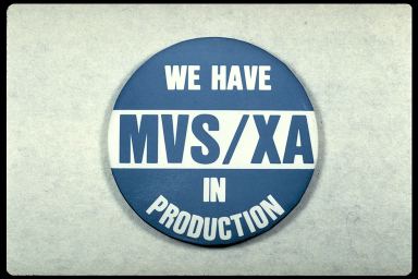 WE HAVE MVS/XA IN PRODUCTION