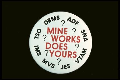 MINE WORKS DOES YOURS ??TSO DBMS ADF SNA IMS MVS JES VTAM