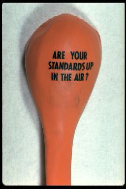 ARE YOUR STANDARDS UP IN THE AIR? {PRINTED ON BALOON}