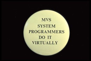 MVS SYSTEM PROGRAMMERS DO IT VIRTUALLY