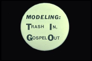 MODELING: TRASH IN, GOSPEL OUT