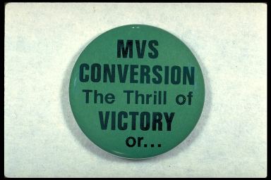 MVS CONVERSION THE THRILL OF VICTORY OR...
