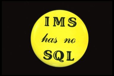 IMS HAS NO SQL