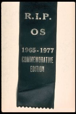 R.I.P. OS 1965-1977 COMMEMORATIVE EDITION