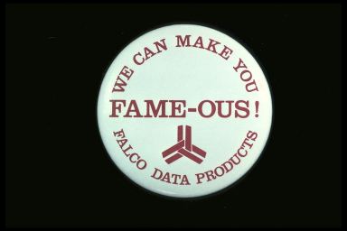 WE CAN MAKE YOU FAME-OUS! - FALCO DATA PRODUCTS