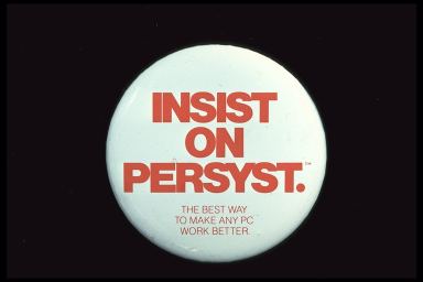 INSIST ON PERSYST. THE BEST WAY TO MAKE ANY PC WORK BETTER