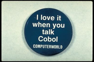 I LOVE IT WHEN YOU TALK COBOL - COMPUTERWORLD