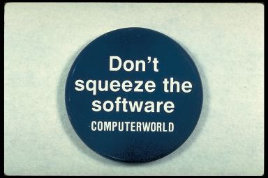 DON'T SQUEEZE THE SOFTWARE - COMPUTERWORLD