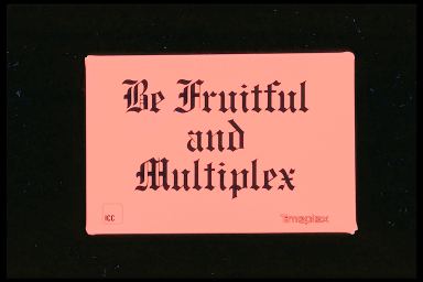 BE FRUITFUL AND MULTIPLEX - TIMEPLEX