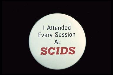 I ATTENDED EVERY SESSION AT SCIDS