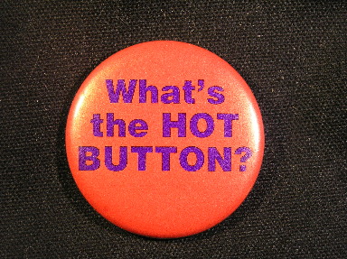 What's the Hot Button?