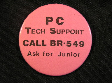 PC Tech Support - Call BR-549 - Ask for Junior